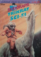 kniha Soumrak diktátora, Ohnivé peklo Arim, Kosmický test kyborgů Rodokaps - Třikrát sci-fi, Ivo Železný 1994