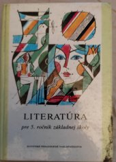 kniha Literatúra pre 5. ročník základnej školy, Slovenské pedagogické nakladateľstvo 1985