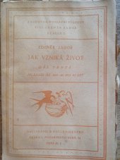 kniha Jak vzniká život. Díl třetí, - Čítanka pro mládež asi od 10 do 12 let, B. Kočí 1925