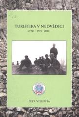 kniha Turistika v Nedvědici (1921-1971-2011), Odbor KČT Nedvědice 2011