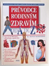 kniha Průvodce rodinným zdravím od A do Z, Práh 2006