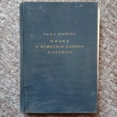 kniha Nauka o nemocech zubních a ústních, Vědecké nakladatelství Jaroslava Tožičky 1941