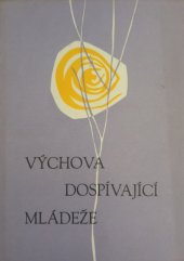 kniha Výchova dospívající mládeže Sborník rozhlasových přednášek a besed, SPN 1959