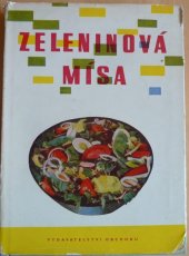 kniha Zeleninová mísa 370 receptů na jídla z růz. zelenin, Vydavatelství obchodu 1965