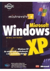 kniha Mistrovství v Microsoft Windows XP, CPress 2003