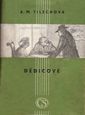 kniha Dědicové Román, Československý spisovatel 1950