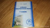 kniha 70 let Střední zdravotnické školy v Táboře, Střední zdravotnická škola 2009