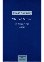 kniha Vtělené Slovo I v Teologické sumě, Krystal OP 2022