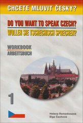 kniha Chcete mluvit česky? = Do you want to speak Czech? : worbook 1 = Wollen sie Tschechisch Sprechen? : Arbeitsbuch 1, Harry Putz 2006