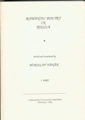 kniha Romantic poetry in Russia, Vydavatelství Univerzity Palackého 1995