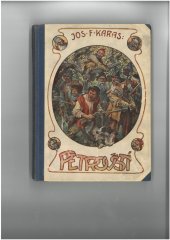 kniha Petrovští kratochvilná historie pro malé i větší děti, Jos. R. Vilímek 1922