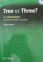 kniha Tree or Three An Elementary Pronunciation Course, Cambridge University Press 2013