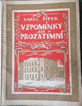 kniha Vzpomínky na Prozatimní osm kapitol z minulosti českého divadla, F. Topič 1918