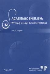 kniha Academic English: writing essays & dissertations, Metropolitan University Prague 2011