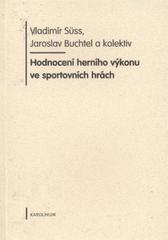 kniha Hodnocení herního výkonu ve sportovních hrách, Karolinum  2009