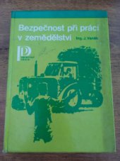 kniha Bezpečnost při práci v zemědělství, Práce 1976