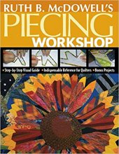 kniha Piecing Workshop,  C & T Publishing 2007