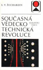 kniha Současná vědeckotechnická revoluce, Orbis 1973