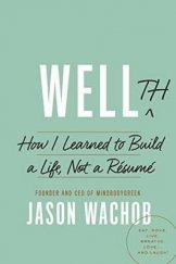 kniha Wellth How I Learned to Build a Life, Not a Résumé, Harmony 2016