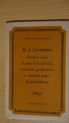 kniha Píseň o caru Ivanu Vasiljeviči, mladém gardistovi a smělém kupci Kalašnikovu, Mladá fronta 1951