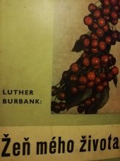 kniha Žeň mého života [Život a dílo], Nakladatelské družstvo Máje 1939