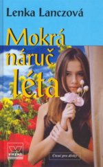 kniha Mokrá náruč léta, Víkend  2007