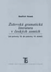 kniha Židovská gramatická literatura v českých zemích od poloviny 18. do poloviny 19. století, Karolinum  2003