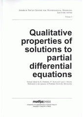 kniha Qualitative properties of solutions to partial differential equations, Matfyzpress 2009