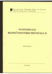 kniha Systemizace bezpečnostního průmyslu II, Univerzita Tomáše Bati ve Zlíně 2009