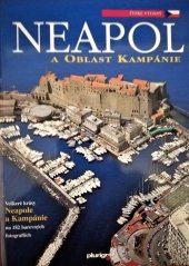 kniha Neapol a oblast Kampánie Veškeré krásy Neapole a Kampánie na 182 barevných fotografiích, Perseus 1997