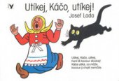 kniha Utíkej, Káčo, utíkej!, Albatros 2000