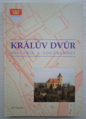 kniha Králův Dvůr historie a současnost, Obec Králův Dvůr 2001