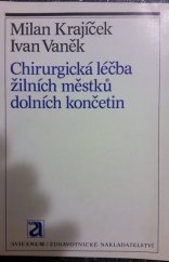 kniha Chirurgická léčba žilních městků dolních končetin, Avicenum 1983