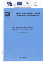 kniha Psychologie v dopravě, Vysoké učení technické v Brně, Ústav soudního inženýrství 2012