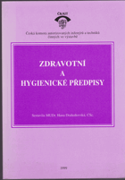 kniha Zdravotní a hygienické předpisy, Česká komora autorizovaných inženýrů a techniků činných ve výstavbě 1999