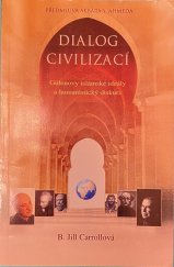 kniha Dialog civilizací Gülenovy islámské ideály a humanistický diskurz, Tughra Books 2010