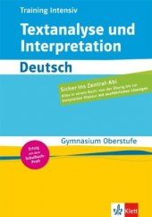 kniha Training intensiv Textanalyse und Interpretation Deutsch Gymnasium Oberstufe, Klett Lerntraining GmbH 2013