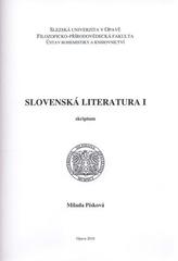 kniha Slovenská literatura I [skriptum], Slezská univerzita v Opavě 2010