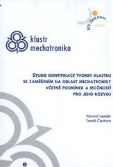 kniha Studie identifikace tvorby klastru se zaměřením na oblast mechatroniky včetně podmínek a možností pro jeho rozvoj, SmartMotion 2011