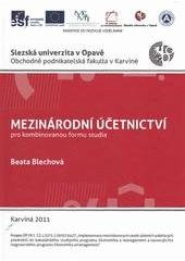 kniha Mezinárodní účetnictví pro kombinovanou formu studia, Slezská univerzita v Opavě, Obchodně podnikatelská fakulta v Karviné 2011