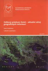 kniha Dálkový průzkum Země - aktuální zdroj geografických informací, Masarykova univerzita 2010