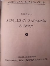 kniha Sevillský zápasník s býky, B. Špinka 1924