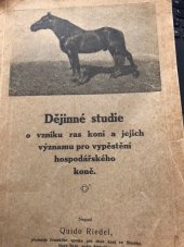 kniha Dějinné studie o vzniku ras koní a jejich významu pro vypěstění hospodářského koně, Slez. svaz spolků chovat. koní 1923