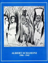 kniha Albert Schamoni 1906-1945 : [Památník národního písemnictví, červenec - září 1992, Památník národního písemnictví 1992