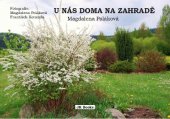 kniha U nás doma na zahradě, JK BOOKS 2015