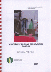 kniha Využití AFLP pro DNA genotypizaci rostlin, Výzkumný ústav rostlinné výroby 2007