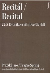 kniha Recitál 22/5 = Recital 22/5 : Dvořáková síň : Pražské jaro : 66. mezinárodní hudební festival, Pražské jaro 