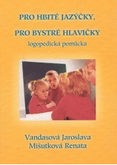 kniha Pro hbité jazýčky, pro bystré hlavičky, Studio Press 1999