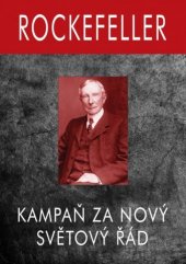 kniha Rockefeller kampaň za nový světový řád, Bodyart Press 2021