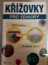 kniha Křížovky pro seniory Větší písmo, Snadné čtení, Fragment 2016